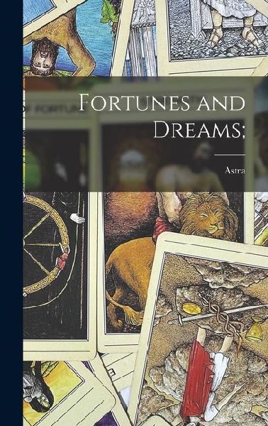 Fortunes and Dreams;