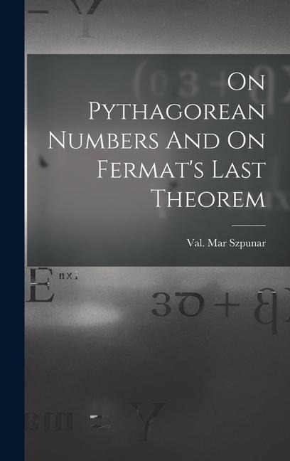 On Pythagorean Numbers And On Fermats Last Theorem