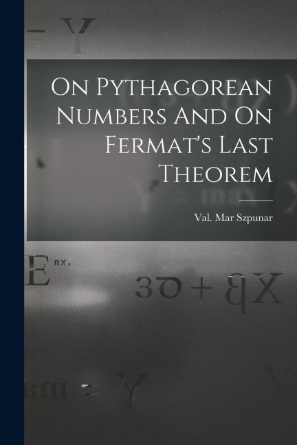 On Pythagorean Numbers And On Fermats Last Theorem