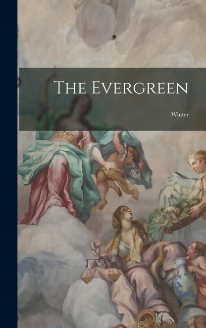 The Evergreen: Winter