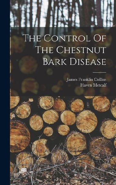 The Control Of The Chestnut Bark Disease