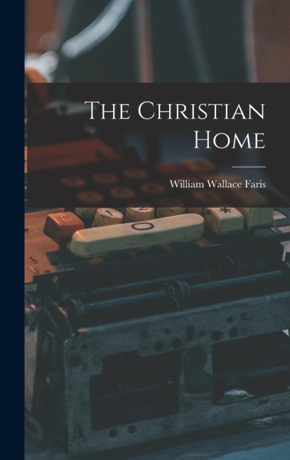 The Christian Home