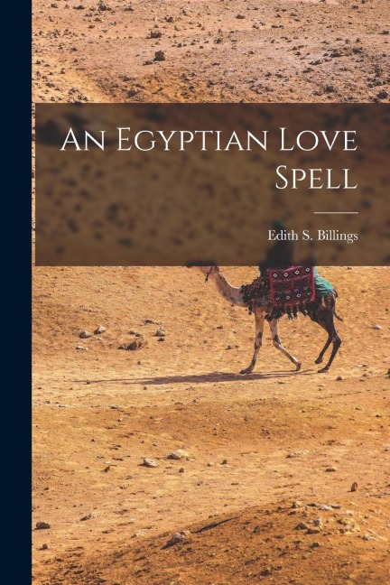 An Egyptian Love Spell