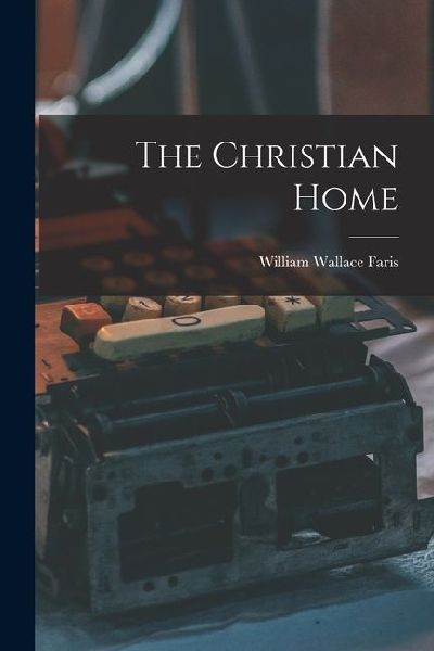 The Christian Home