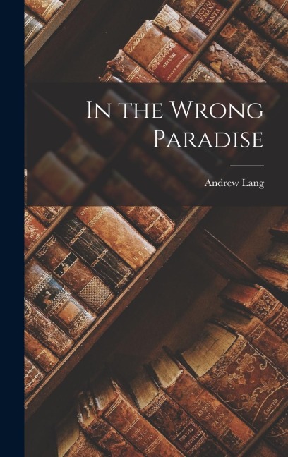 In the Wrong Paradise