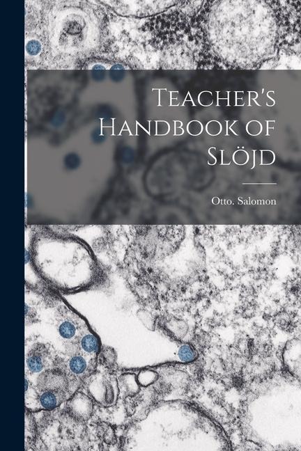 Teachers Handbook of Slöjd