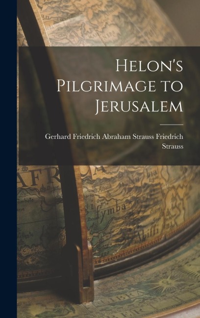 Helons Pilgrimage to Jerusalem