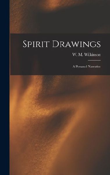 Spirit Drawings: A Personal Narrative