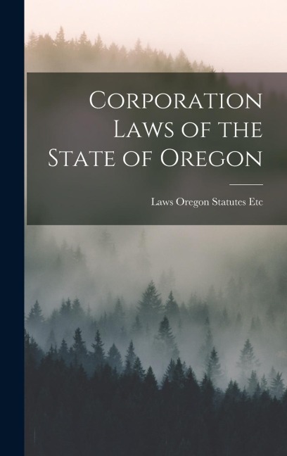 Corporation Laws of the State of Oregon