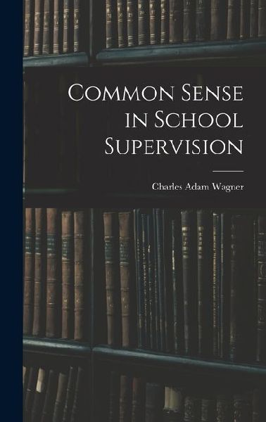 Common Sense in School Supervision