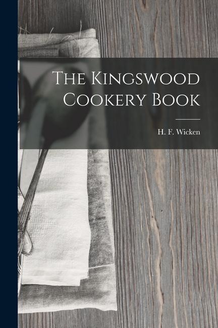 The Kingswood Cookery Book