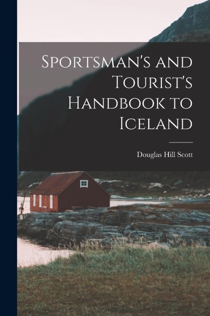 Sportsmans and Tourists Handbook to Iceland