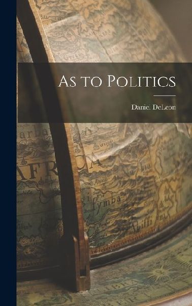 As to Politics