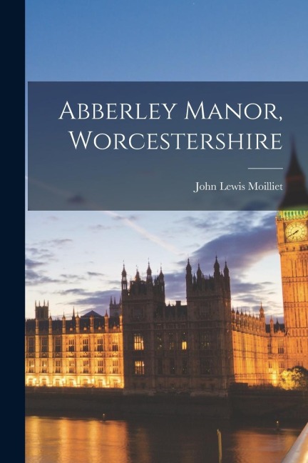 Abberley Manor, Worcestershire