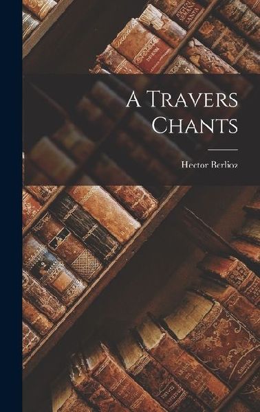 A Travers Chants
