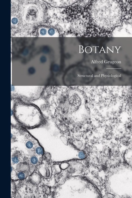 Botany: Structural and Physiological