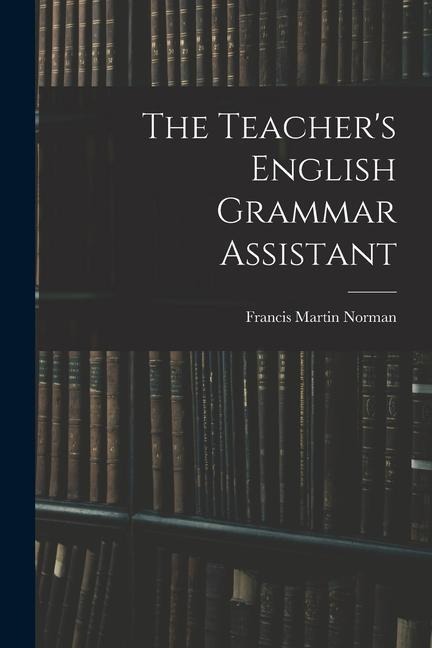 The Teachers English Grammar Assistant