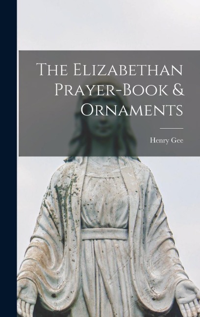 The Elizabethan Prayer-book & Ornaments