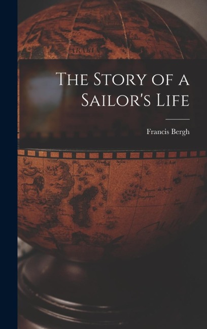 The Story of a Sailor's Life