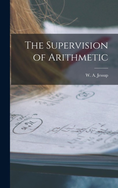 The Supervision of Arithmetic