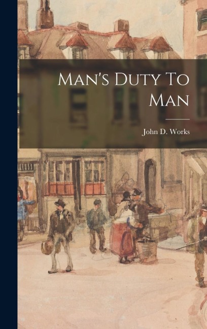 Mans Duty To Man