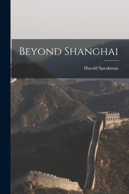 Beyond Shanghai