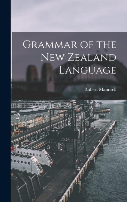 Grammar of the New Zealand Language