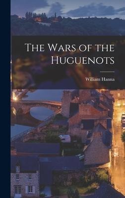 The Wars of the Huguenots