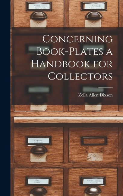 Concerning Book-Plates a Handbook for Collectors