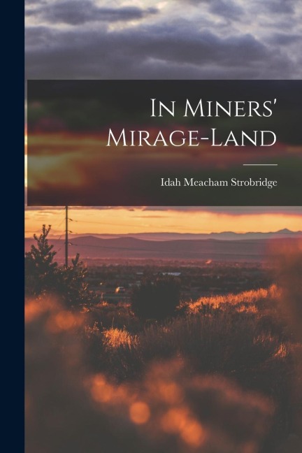 In Miners Mirage-Land