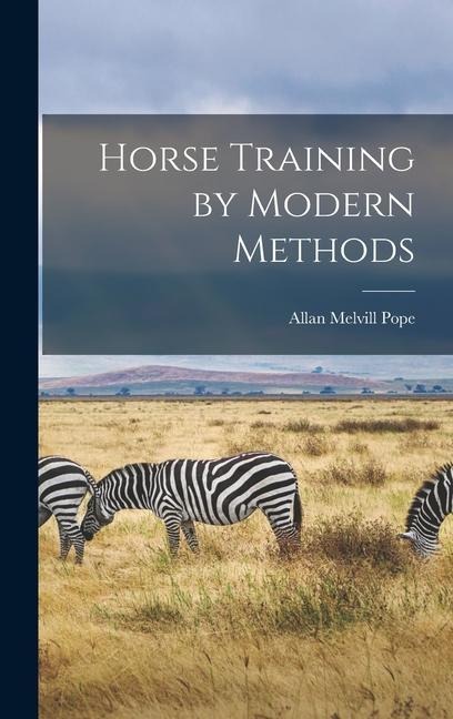 Horse Training by Modern Methods
