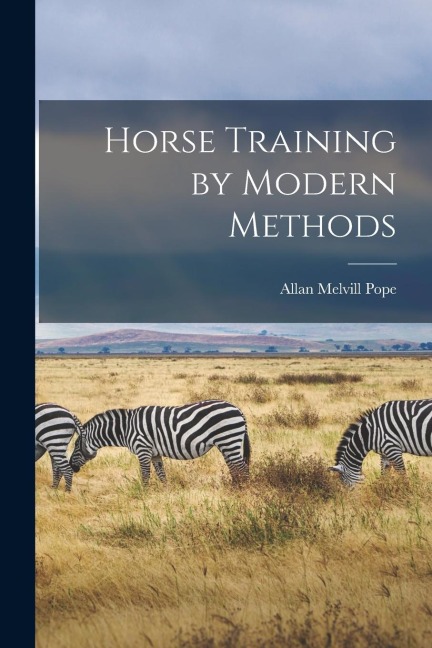 Horse Training by Modern Methods