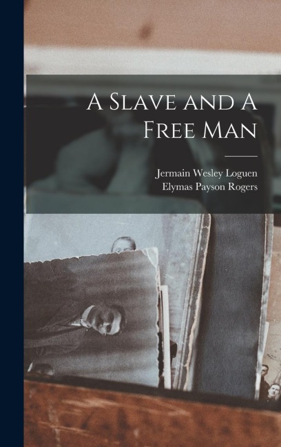 A Slave and A Free Man