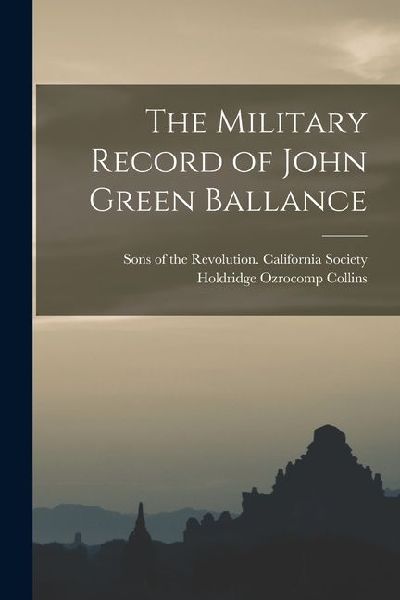 The Military Record of John Green Ballance