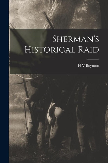 Shermans Historical Raid