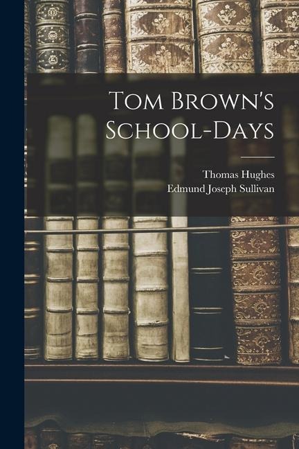 Tom Browns School-Days