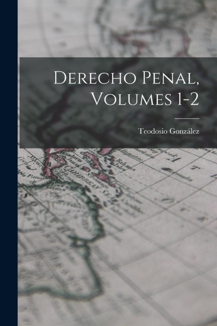 Derecho Penal, Volumes 1-2