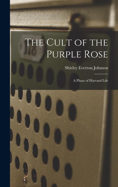 The Cult of the Purple Rose: A Phase of Harvard Life