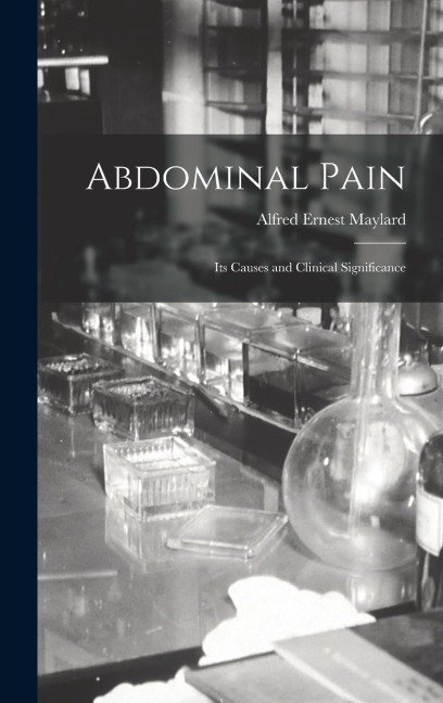 Abdominal Pain: Its Causes and Clinical Significance