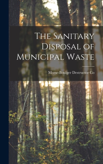The Sanitary Disposal of Municipal Waste