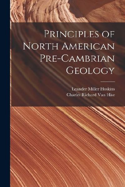 Principles of North American Pre-Cambrian Geology