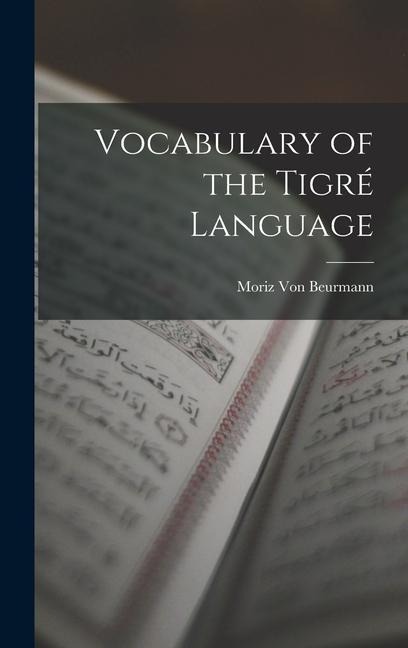 Vocabulary of the Tigré Language