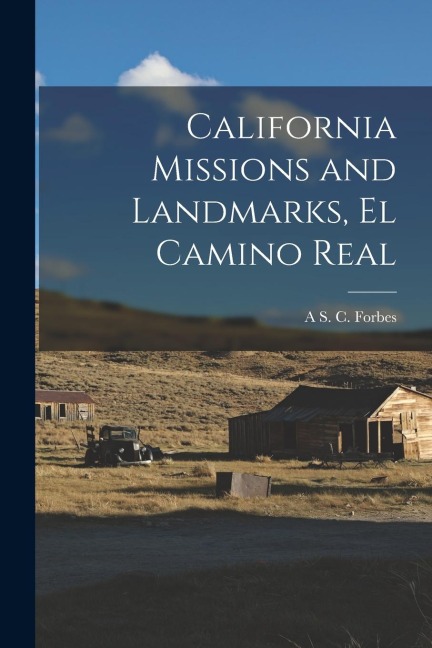 California Missions and Landmarks, El Camino Real
