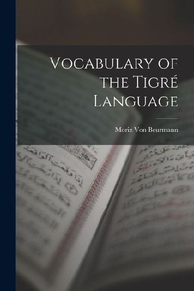 Vocabulary of the Tigré Language
