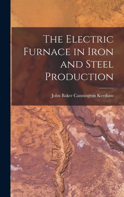 The Electric Furnace in Iron and Steel Production