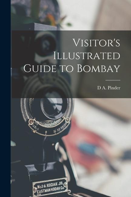 Visitors Illustrated Guide to Bombay