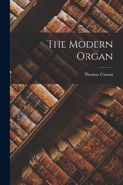 The Modern Organ