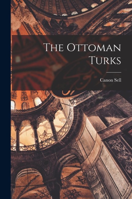 The Ottoman Turks