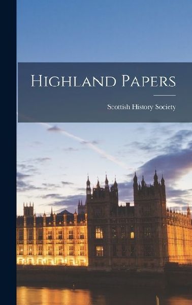 Highland Papers