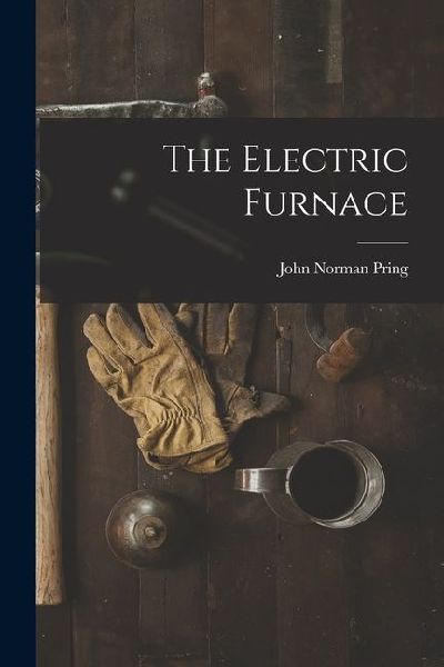 The Electric Furnace
